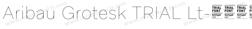 Aribau Grotesk TRIAL Lt字体转换
